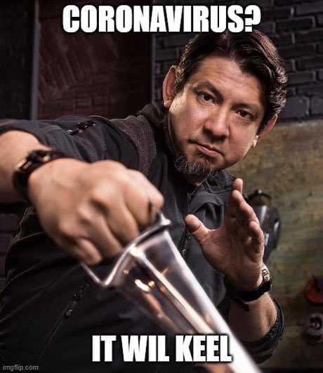 thislunchlady's tweet photo. Most importantly Coronavirus, it will KEEEEL. @DougMarcaida @HISTORY #forgedinfire #bladesmiths https://t.co/hWB9ZfaDUe