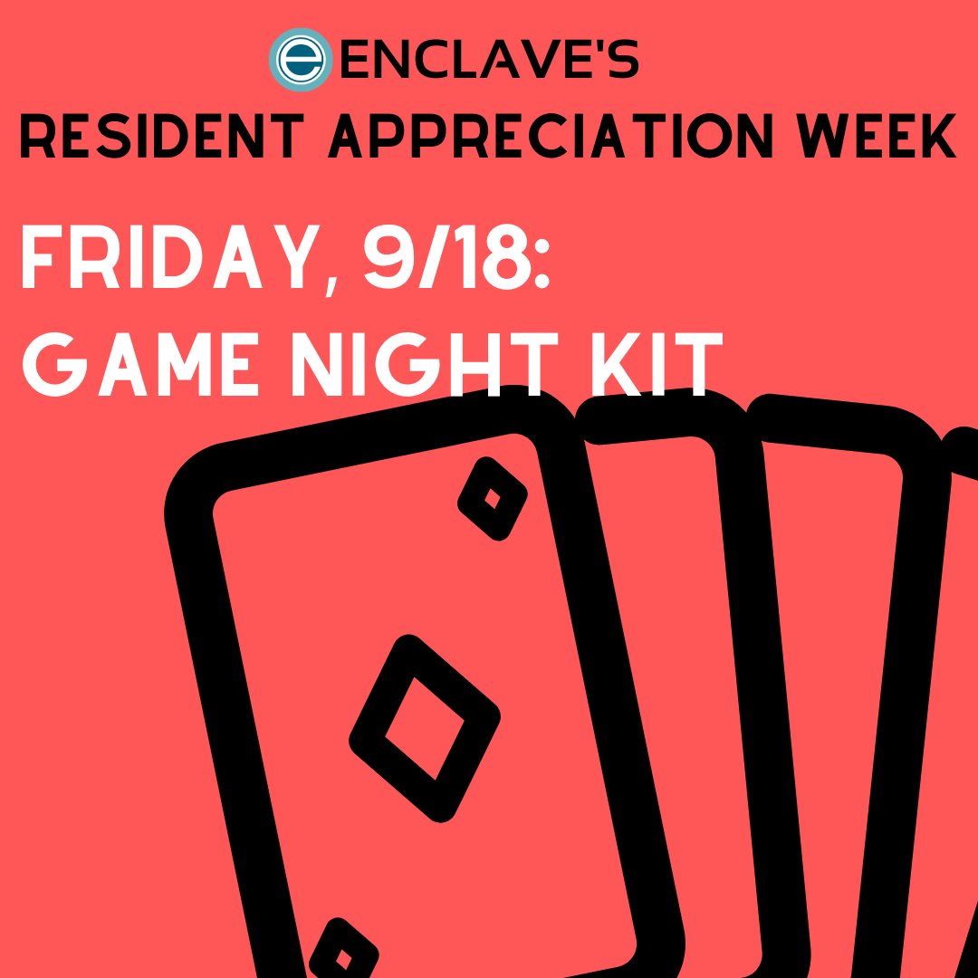 It's our last Resident Appreciation Week post! What a fun week!

🎲Email info@enclavenow.com to get a game night kit delivered*! We will bring it to your door tomorrow at an agreed upon time! 🃏

While supplies last!

*Limit 1 per household and residents only please!