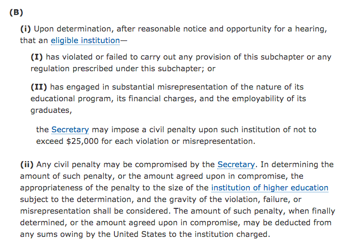 6.… consumers in the market for education certifications may have been false, misleading, and actionable substantial misrepresentations in violation of 20 U.S.C. § 1094(c)(3)(B) and 34 CFR 668.71(c).” L:  https://www.law.cornell.edu/uscode/text/20/1094R:  https://www.law.cornell.edu/cfr/text/34/668.71