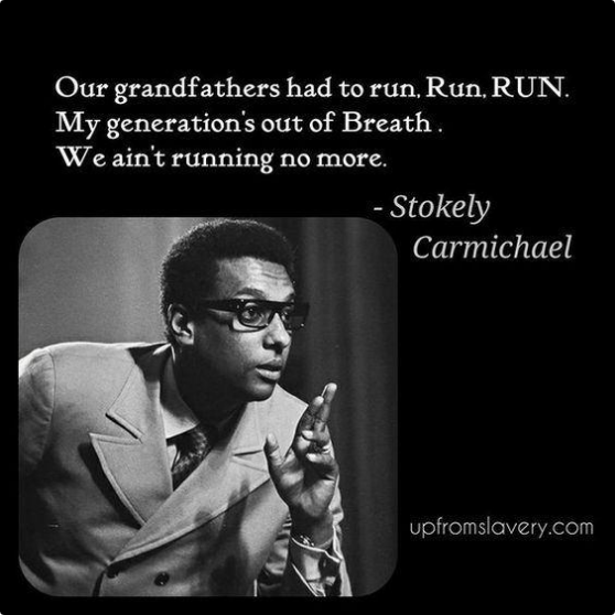 Good evening from the #Bronx. 

Our grandfathers had to run,run,run.
My generations out of breathe. 
We ain't running no more. - #StokelyCarmichael