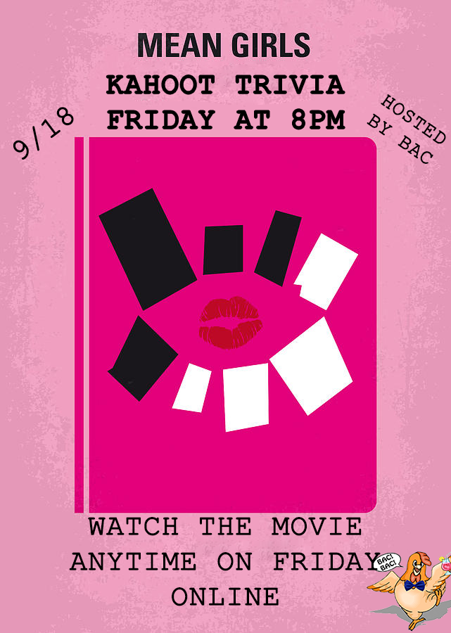 BACWheaton's tweet photo. Are you a fan of the classic movie Mean Girls? Tomorrow BAC will be hosting Mean Girls trivia at 8pm! As well, tomorrow a link will be put out to watch the movie at anytime for the day! https://t.co/vpMxkXi2Lt
