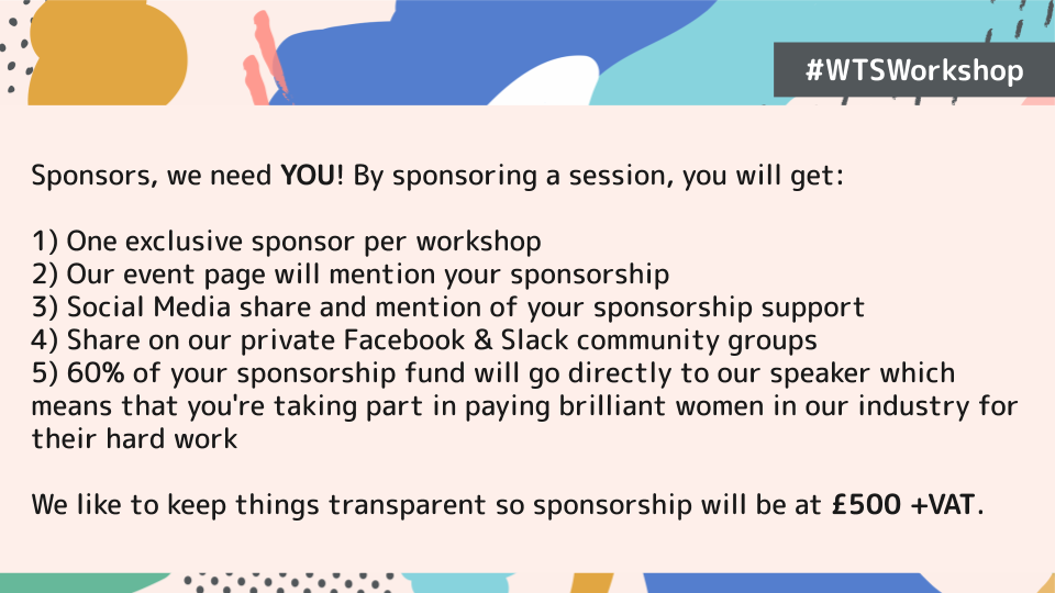 We like to keep things transparent so the #WTSWorkshop sponsorship will be at £500 +VAT. One exclusive sponsor per workshop, it'll mean that all our speakers will get paid the same for each session. If you'd like to support us, fill this form 🙌🏽
forms.gle/MvTbzdKvKXhL4v…