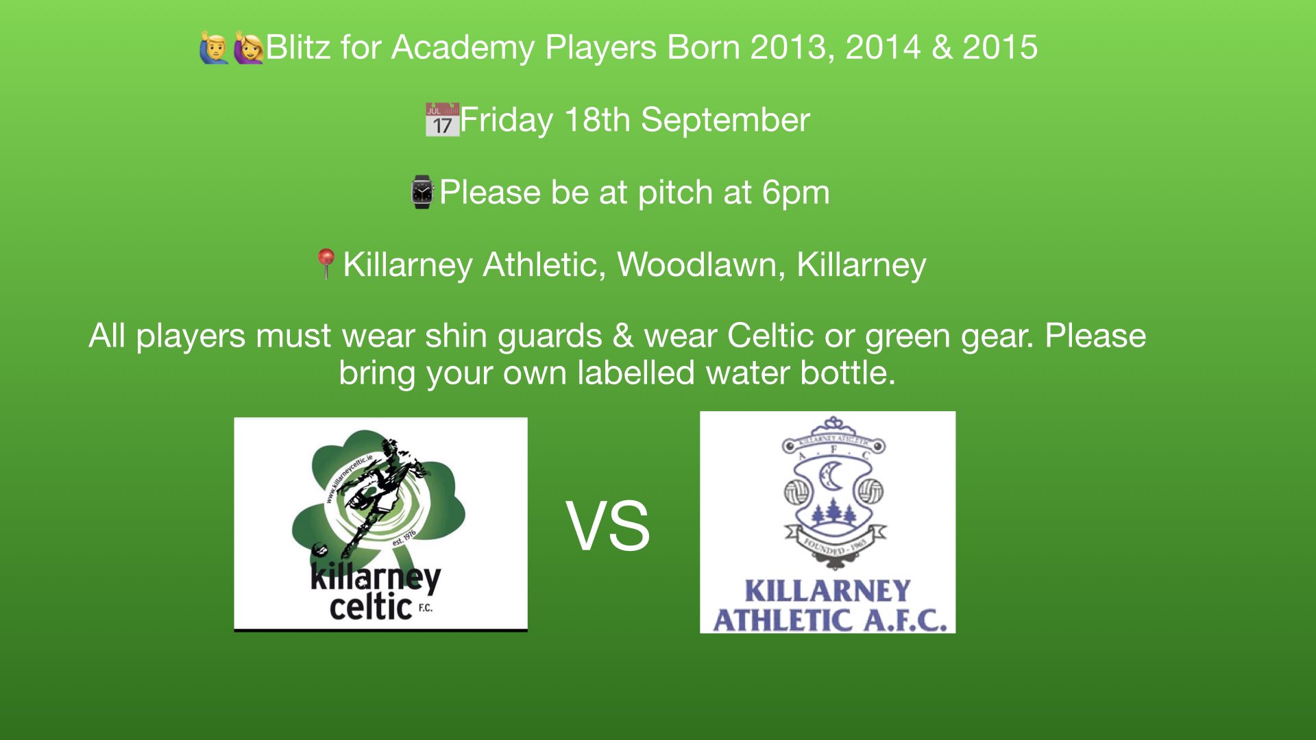 Killarney Celtic Football Club Our Academy Players Born 13 14 15 Have Their First Blitz Today Academy Killarney Athletic Afc 6pm Killarney Athletic Afc Pitch Woodlawn Killarney Wearekillarneyceltic T Co Killarney Celtic Football Club Our Academy Players Born 13 14 15 Have Their First Blitz Today Academy Killarney Athletic Afc 6pm Killarney Athletic Afc Pitch Woodlawn Killarney Wearekillarneyceltic T Co