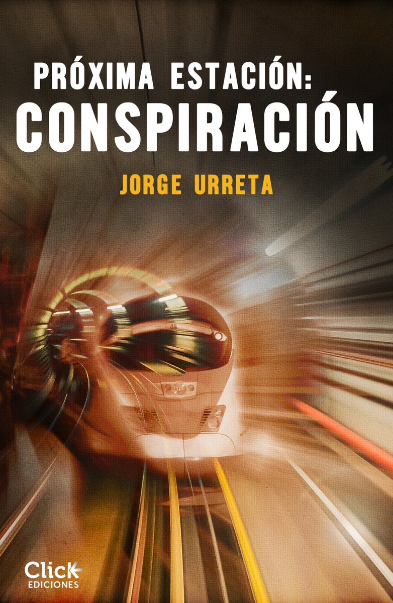UrretaJorge's tweet photo. Ya disponible mi nueva novela, el trepidante thriller «Próxima estación: conspiración», publicado por @Planetadelibros dentro de su sello digital @ClickEdiciones 

Un tren atacado por un loco. Un maquinista y un policía que no creen la versión oficial.

https://t.co/NffYFRXq37 https://t.co/Hm5oCfnYnL