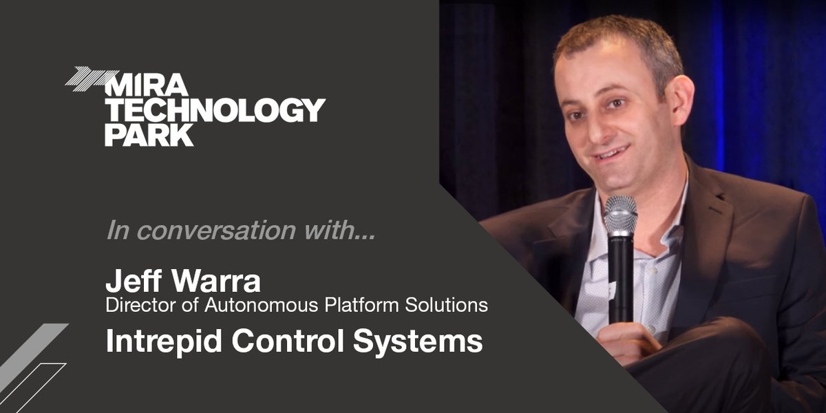 MIRA_TechPark's tweet photo. Jeff Warra, Director of Autonomous Platform Solutions @IntrepidControl discusses the future of #autonomy and what the company are doing to support the challenges the industry is facing. Read the Q&A here: https://t.co/Osp1Wk81Cj https://t.co/toXtAJ86uS