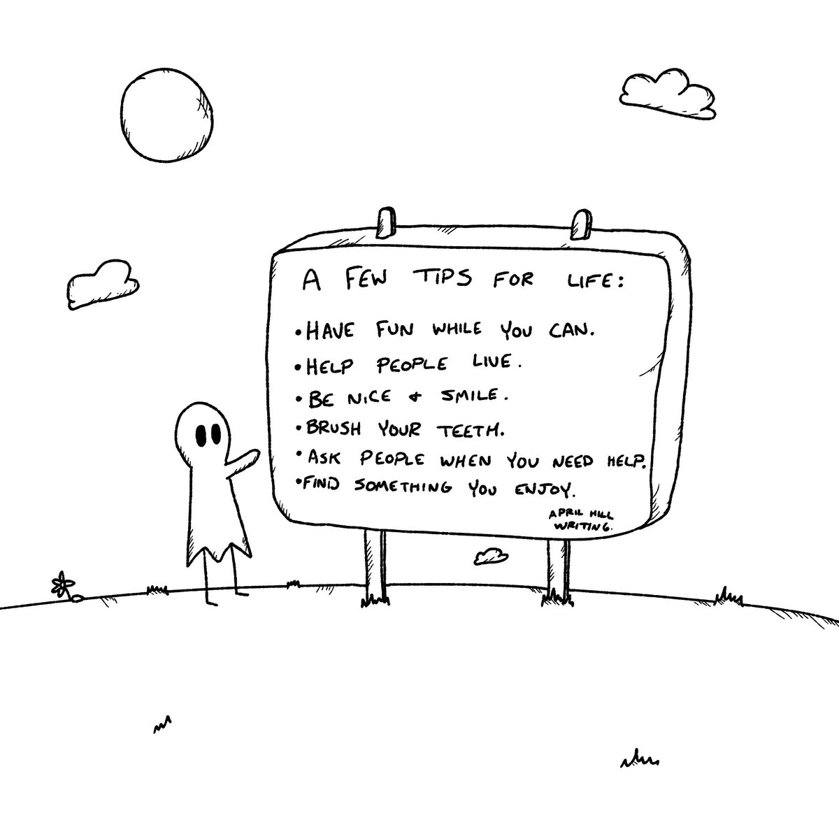 A few tips for life...