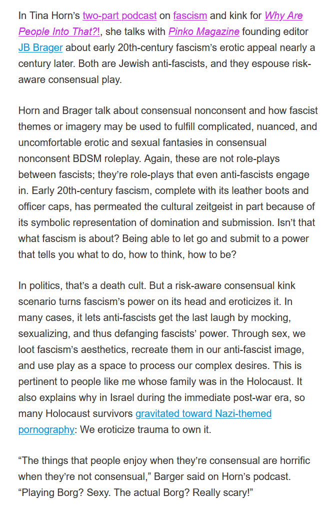 There's this really good part in  @tinahornsass' convo with  @jbbrager on Why Are People Into That?! where they talk about consensual nonconsent and 20th cent fascism's erotic appeal. Longing to let go and submit is really sexy in eroticism and REALLY BAD in politics