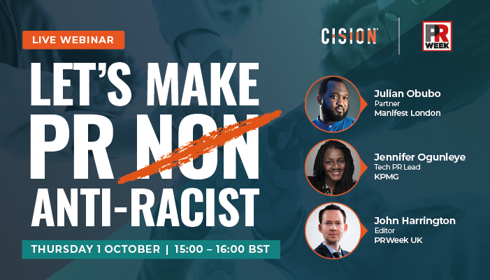 CisionUK's tweet photo. PRWeek UK has launched a special edition magazine this month - "making PR anti-racist".
For our next webinar, we're joined by the magazine’s guest editors: @JenniferOgunleye from KPMG; and @JulianObubo, from Manifest to discuss all things race.
Register: https://t.co/0RQnH96Plu https://t.co/NquC5fGBnD