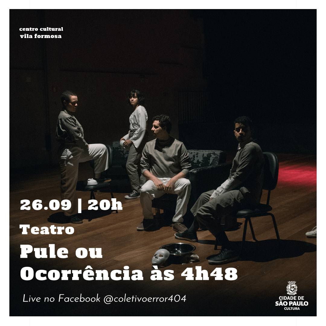coletivoerror's tweet photo. ANOTA NA AGENDA! 🗓️

PULE OU OCORRÊNCIA ÀS 4H48
Dia 26/09 às 20:00 - Live no Facebook do Coletivo ERROR 404.

Classificação: Não recomendado para menores de 16 anos.
Mais informações do espetáculo: https://t.co/6q96JaTeZj https://t.co/I84uFeBzjB