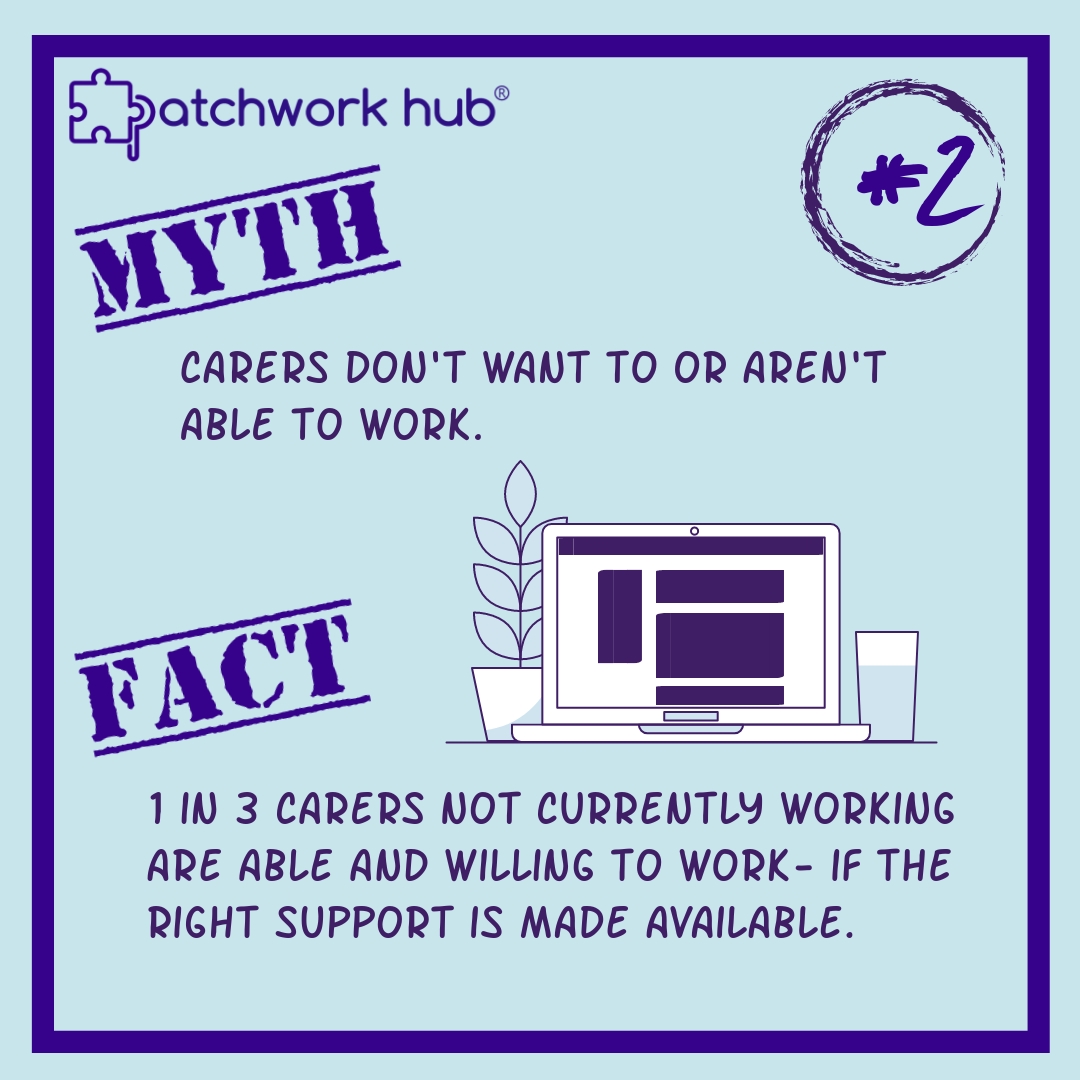Patchworkhub's tweet photo. The second post in our myth-busting series is about working carers, highlighting how many workers are also balancing care responsibilities, and how supporting carers by offering them flexible work can be beneficial to businesses.
#patchworkhub #mythbuster #carer #flexibleworking https://t.co/b8mxR0uoWx