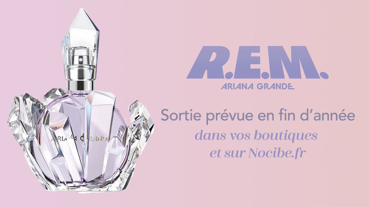 REM by Ariana Grande ✨
Sortie prévue en fin d'année chez Nocibé