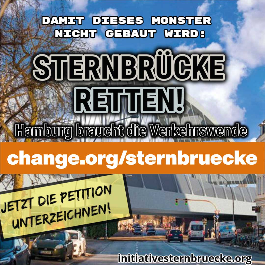 Keine Monsterbrücke! Moderne Verkehrskonzepte! Stresemannstraße 2-spurig. Kultur erhalten.

Jetzt Petition unterschreiben! Teilen. Weitersagen!

change.org/sternbruecke

#sternbruecke #inisternbruecke #sternbrueckebleibt  #altona #Mobilitaetswende