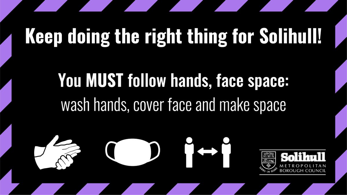 Please keep doing the right thing for Solihull:
π§Ό Wash your hands
π· Wear a face covering
π¨ βοΈ π© Make space https://t.co/cBjxxnOAMH