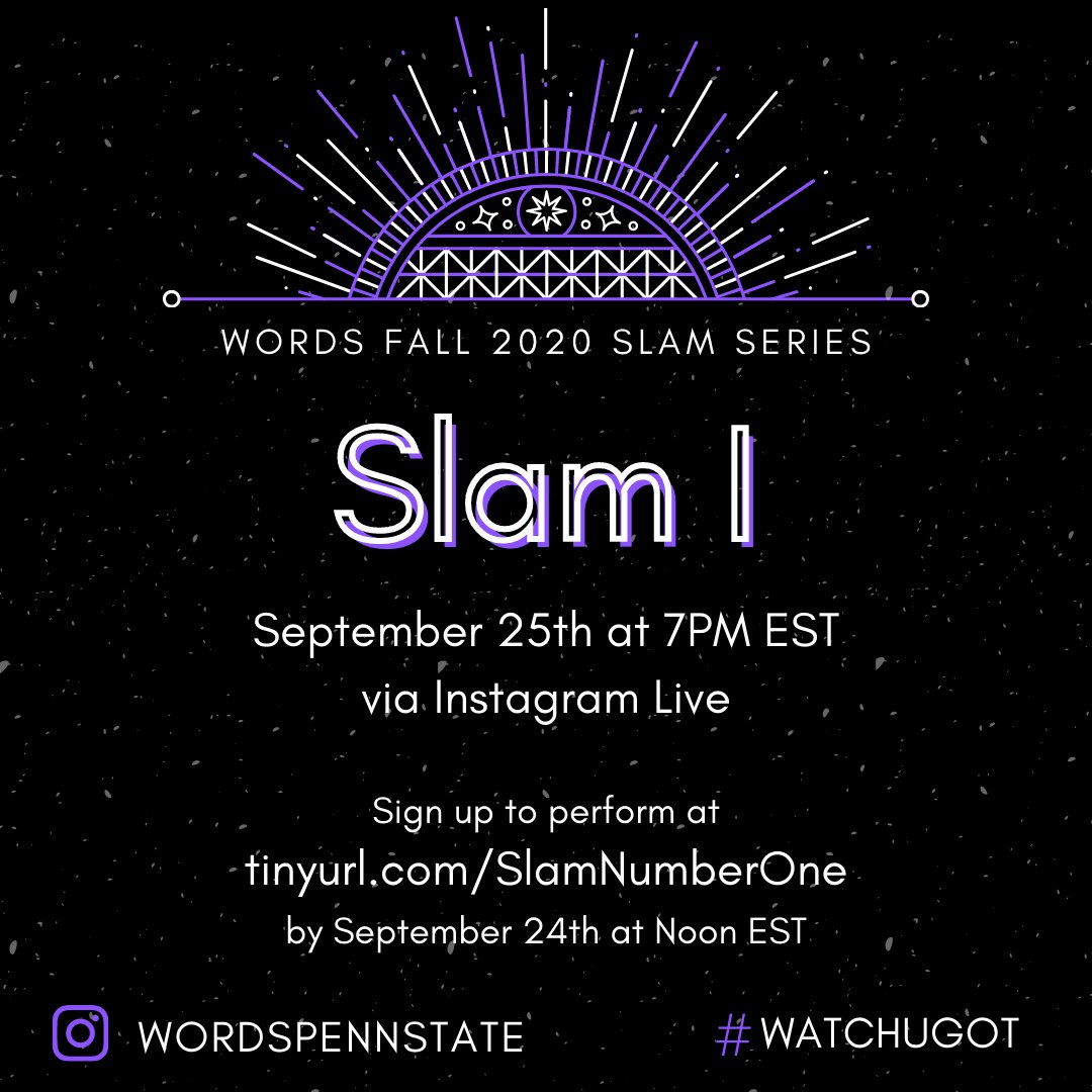 WORDS is hosting its first slam of the semester 🎉 Watch the live performances on our Instagram Live next Friday! 

Interested in slamming? Sign up using tinyurl.com/slamnumberone by next Thursday at Noon to be considered. We can't wait for y'all to show us #WATCHUGOT
