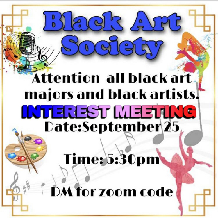Y'all already know wassup⚠️⚠️Black Art Society is back and better than ever!! 🎨🖌If you are interested in joining  our Eboard DM @BlackArt_SHSU or me for the zoom link. See ya soon!!