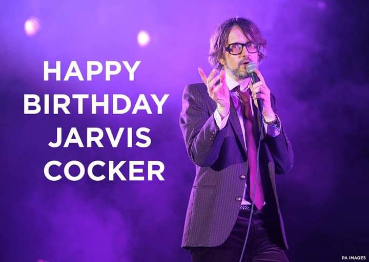 Happy Birthday - Jarvis Cocker
Born: 19 September 1963 