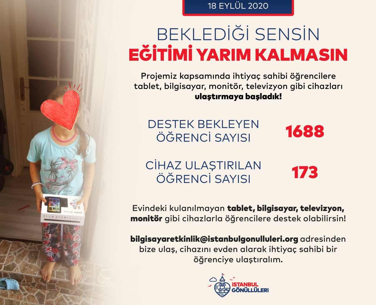 istanbul gonulluleri on twitter egitimiyarimkalmasin projemiz kapsaminda ihtiyac sahibi ogrencilere tablet bilgisayar gibi cihazlari ulastirmaya basladik sen de evindeki kullanmadigin cihazlarla ogrencilere destek olabilirsin destek