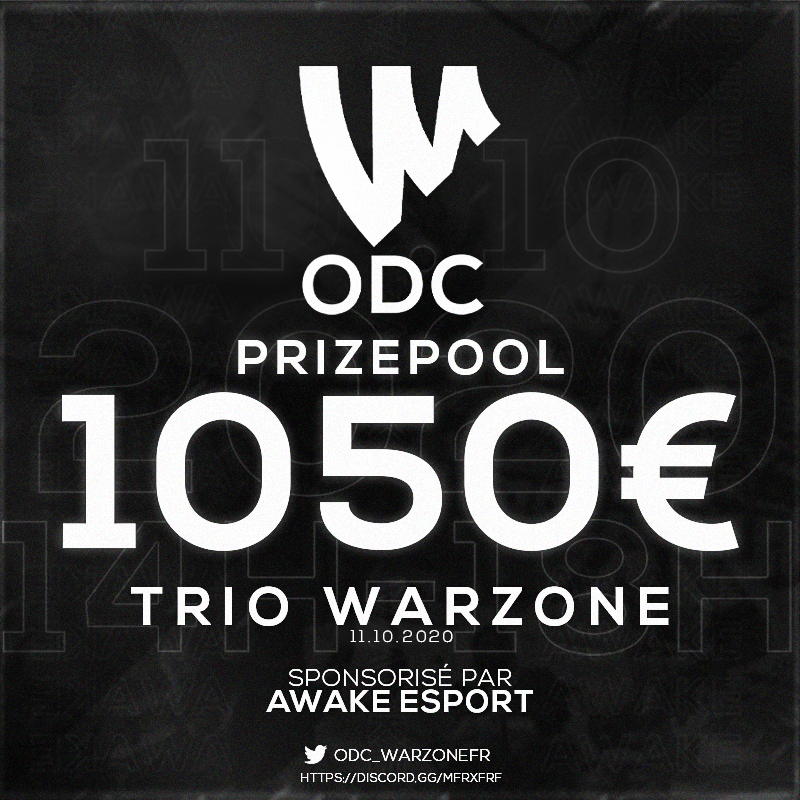 ODC_WarzoneFR's tweet photo. 🚨 Gros tournoi One Day Cup Warzone sponsorisé par @Awake_Structure 🚨 

💰1050€ Cashprize ! 
📅 11.10.2020
🙍Trio
📌6 games, toutes lancées en même temps !
🎥10 streamers invités + 40 inscriptions 
📝Inscriptions milieu de semaine prochaine

Plus d'informations à venir... https://t.co/LBsl7ty9rA