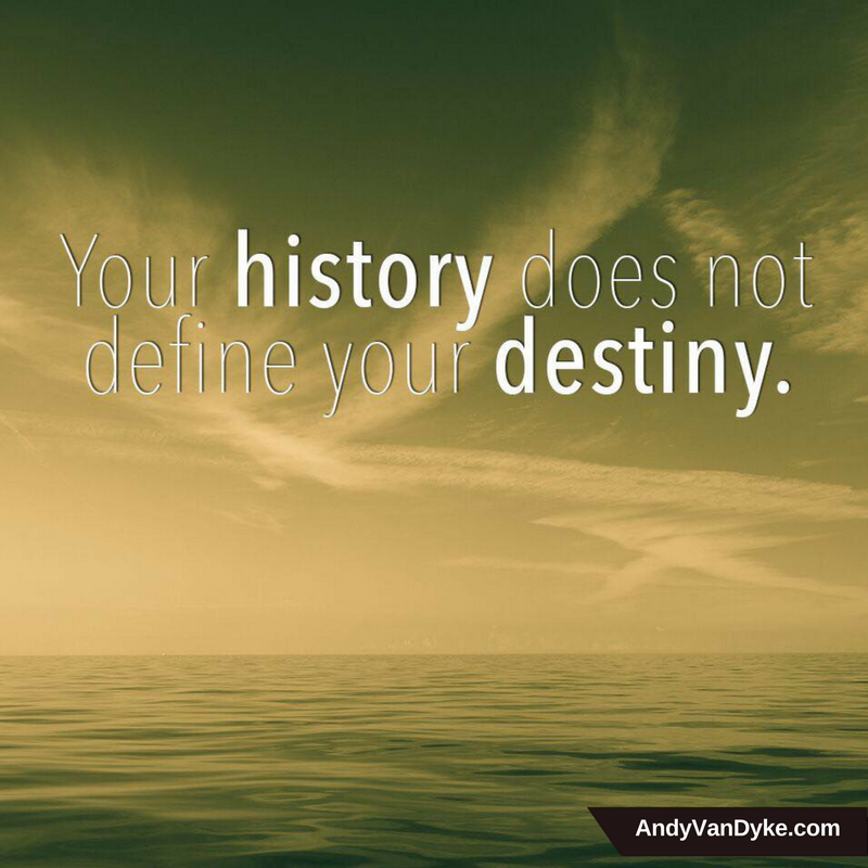 YOU define your future - your destiny!