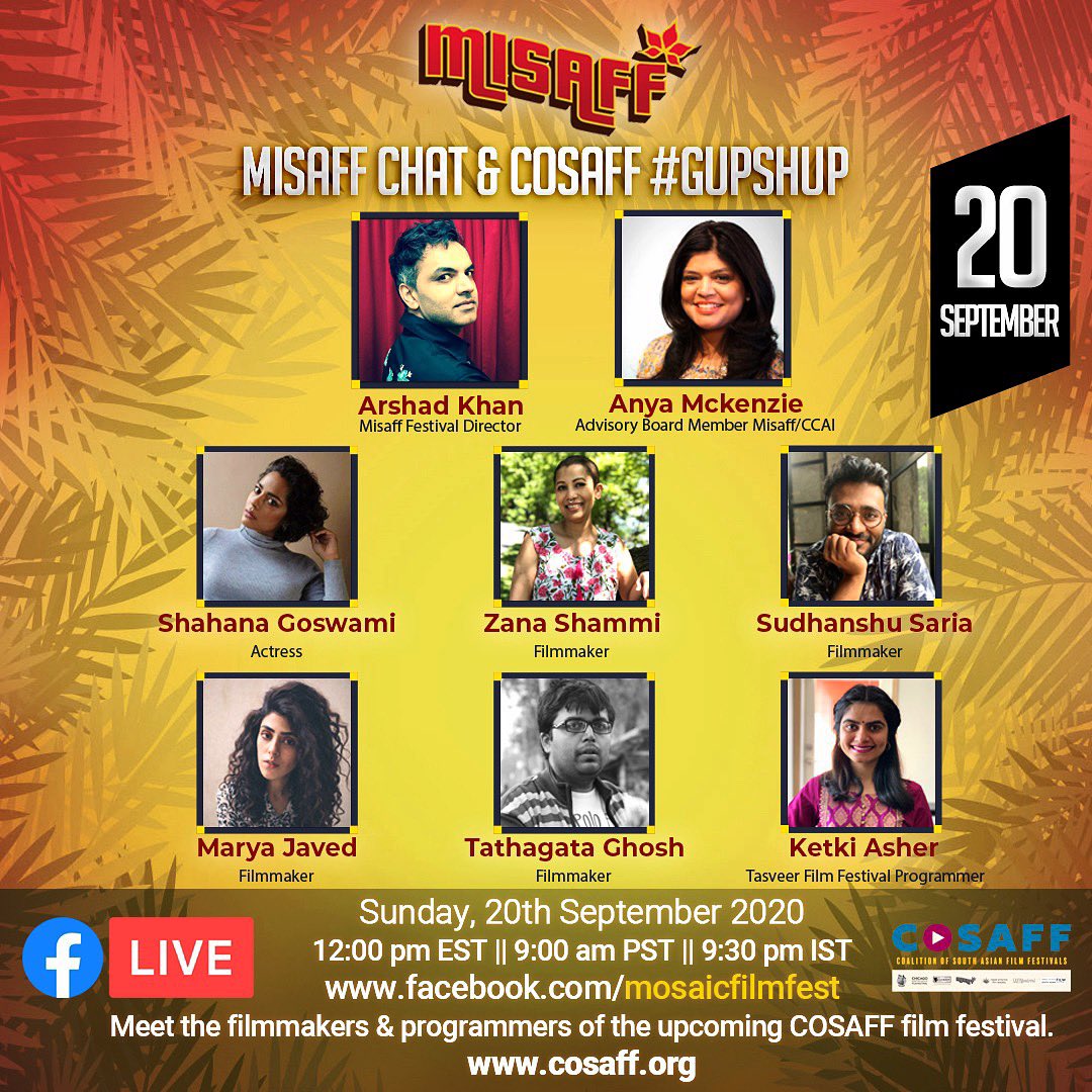 mosaic_misaff's tweet photo. Sunday 20th September 12 EST 9 PST join us for a #Misaffchat on @Facebook #facebooklive about @CoSaff with filmmakers and programmers #best actress @ShahanaGoswami #awardwinner @ZanaShammi @AnyaMckenzieAMK @arshadfilms and others https://t.co/6L9CLSdvSc