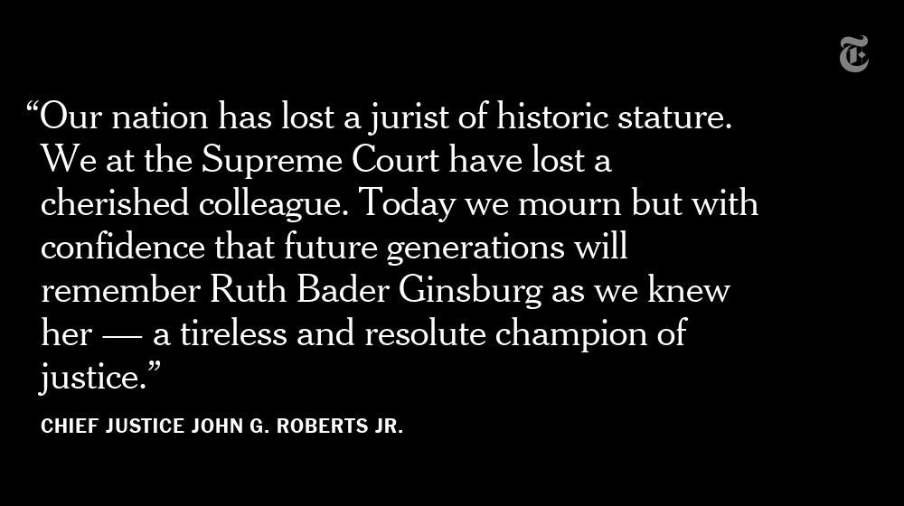 nytimes's tweet photo. Political leaders from both sides of the aisle offered tributes to Justice Ruth Bader Ginsburg, remembering her as a trailblazer and a champion for justice. Here's what Chief Justice Roberts said: https://t.co/ftlpwQ9M3e https://t.co/8dymLfy3SQ