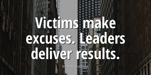 TheZigZiglar's tweet photo. "Victims make excuses. Leaders deliver results."-Robin Sharma https://t.co/XmLgf6xYE4