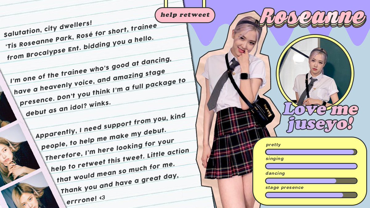 Hello! I'm Rosé, trainee from Brocalypse Entertainment. Would you mind to take a peek at my CV and give it a retweet? Thank you! <3