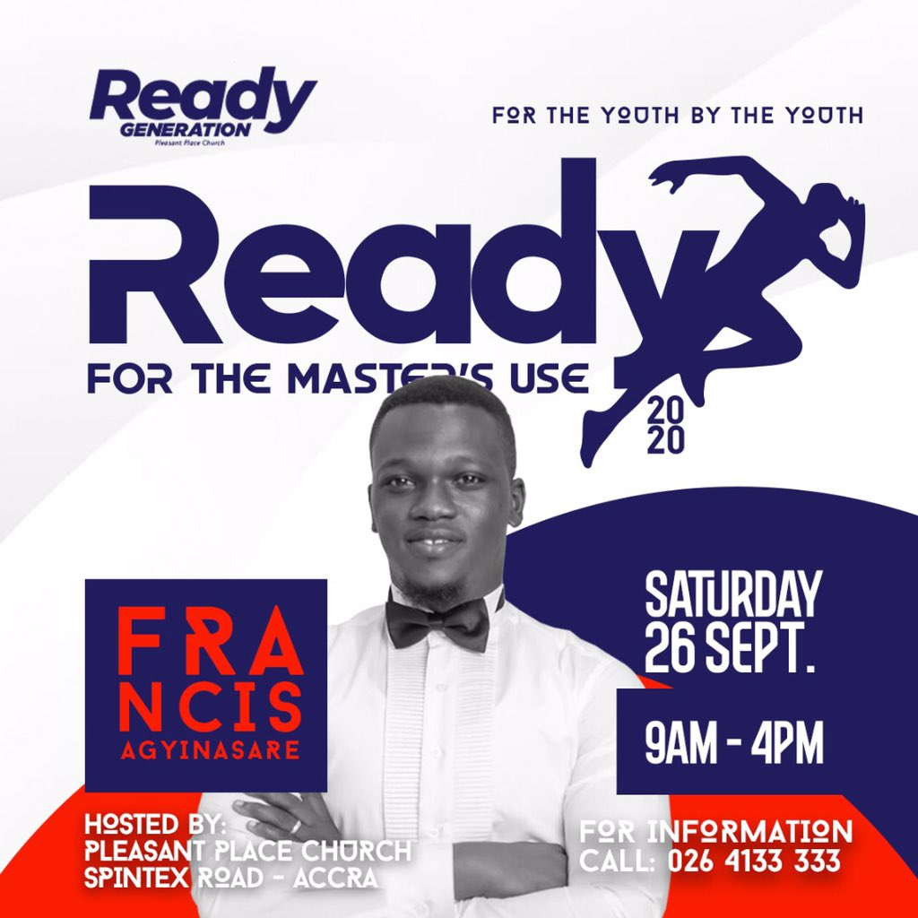 pleasantplacehq's tweet photo. Meet Francis Agyinasare at *READY FOR THE MASTER'S USE, a youth revival programme at the Pleasant Place Church, spintex road. Date: Saturday, 26th Sept Time: 9-4pm #Ready20 #readygeneration #ready20 Register for free at https://t.co/7D60nDsXdU https://t.co/8S9xJY1ZdX