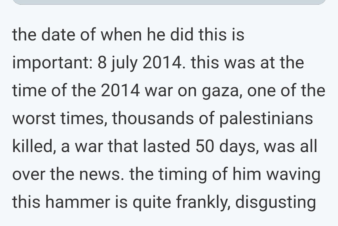 Asking the Israeli hammer from fans and holding it up around the time of the Gazza attackLink to video: 