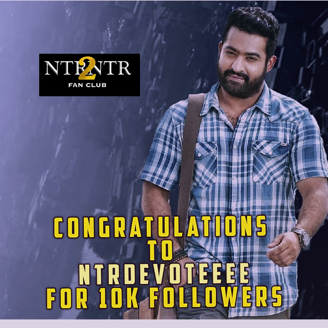 Congratulations @NTRDEVOTEEEE bro FOR 10K Followers
@tarak9999 | #JrNTR | #Tarakians | #KomaramBheemNTR | #RRRMovie |#NTR | #NTR2NTR_FansClub | https://t.co/MAwQ7rvOIY