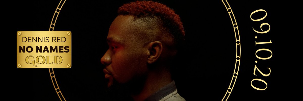 DennisRed93's tweet photo. My new EP, No Names Gold is out next month.... 09/10/20
#DennisRed #NoNamesGold https://t.co/ui35Nk5QpD