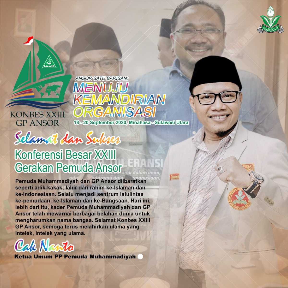 Selamat dan Sukses Konferensi Besar XXIII Gerakan Pemuda Ansor.
"Ansor Satu Barisan Menuju Kemandirian Organisasi"