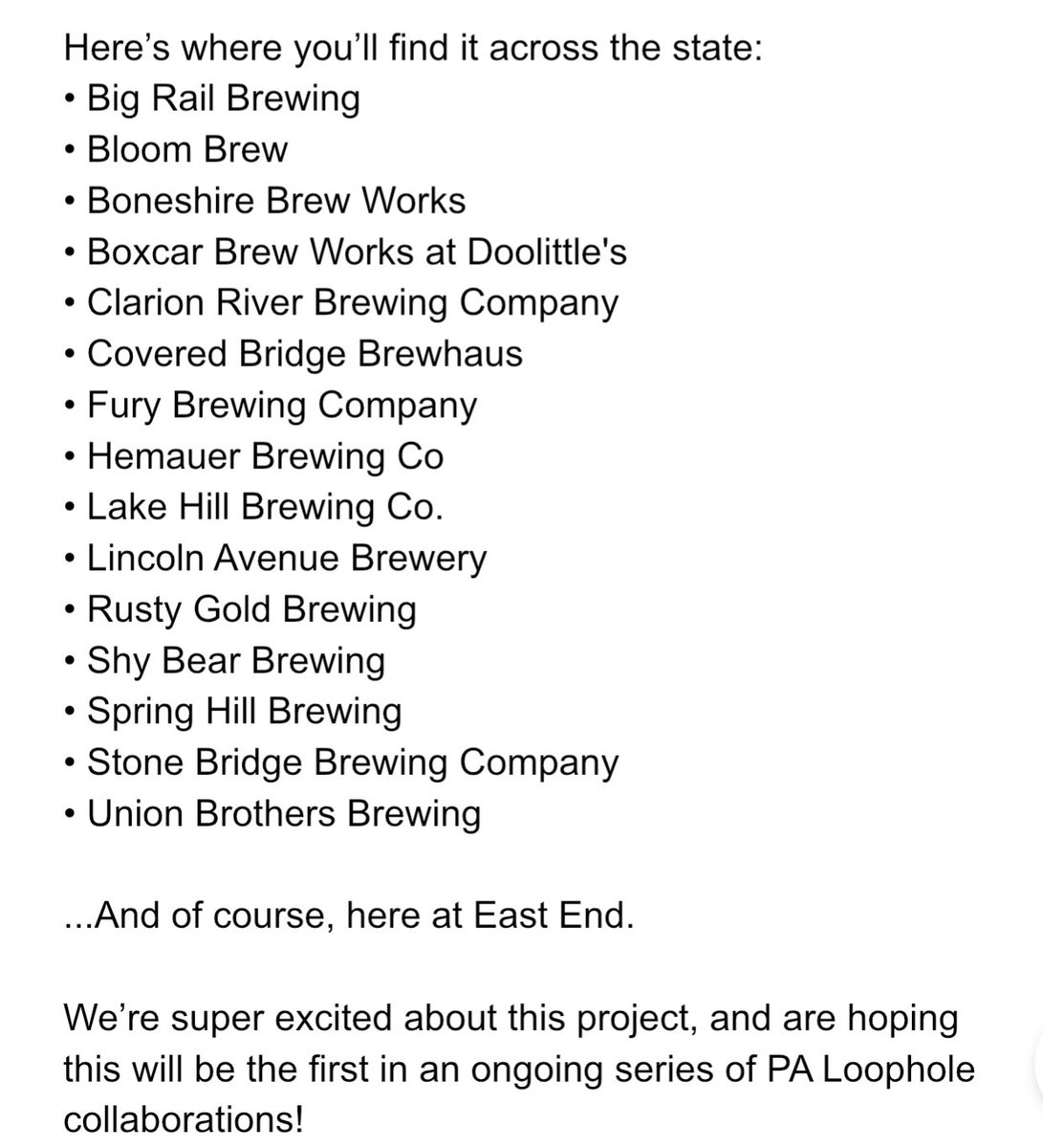 East End Brewing Company (@eastendbrewing) on Twitter photo Excited to announce PA Loophole!
<a href="/bigrailbrewing/">Big Rail Brewing</a> <a href="/BloomBrew/">BLOOM BREW</a> <a href="/Boneshire_Brews/">Boneshire Brew Works</a> <a href="/BoxcarBrewWorks/">Boxcar Brew Works</a> <a href="/clarionriverbrw/">ClarionRiverBrewing</a> <a href="/CBBeer/">CoveredBridgeBrewing</a> <a href="/FuryBrewing/">Fury Brewing Company</a> <a href="/hemauerbrewing/">Hemauer Brewing Co.</a> Lake Hill Brewing Co., <a href="/lincolnavenueb1/">lincolnavenuebrewery</a> Rusty Gold Brewing, <a href="/shybearbrewing/">Shy Bear Brewing</a> <a href="/springhillbeer/">Spring Hill Brewing</a> <a href="/stonebridgebrew/">SBB</a> <a href="/BrewingUnion/">Union Brothers Brewing</a> Excited to announce PA Loophole!
<a href="/bigrailbrewing/">Big Rail Brewing</a> <a href="/BloomBrew/">BLOOM BREW</a> <a href="/Boneshire_Brews/">Boneshire Brew Works</a> <a href="/BoxcarBrewWorks/">Boxcar Brew Works</a> <a href="/clarionriverbrw/">ClarionRiverBrewing</a> <a href="/CBBeer/">CoveredBridgeBrewing</a> <a href="/FuryBrewing/">Fury Brewing Company</a> <a href="/hemauerbrewing/">Hemauer Brewing Co.</a> Lake Hill Brewing Co., <a href="/lincolnavenueb1/">lincolnavenuebrewery</a> Rusty Gold Brewing, <a href="/shybearbrewing/">Shy Bear Brewing</a> <a href="/springhillbeer/">Spring Hill Brewing</a> <a href="/stonebridgebrew/">SBB</a> <a href="/BrewingUnion/">Union Brothers Brewing</a>
