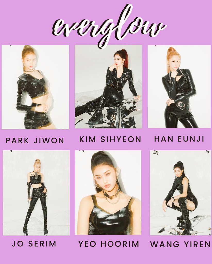 — Know their names!  #EVERGLOW  #에버글로우  https://kpopping.com/profiles/group/2406-EVERGLOW (you can check their profiles there!!)