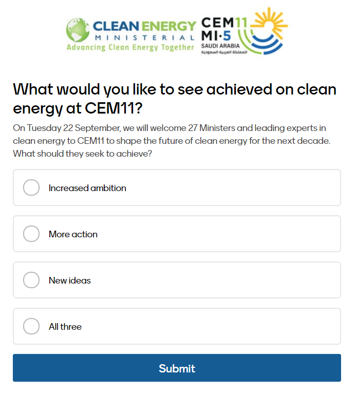 CEMSecretariat's tweet photo. Polling time! #CEM11 in 2 days! Join our ministers and watch it livestream Four quick questions 👇👇👇👇click here https://t.co/cRWmYk86mr Our Ministers would like to hear what you think of #CleanEnergyFuture #CleanEnergyMinisterial by #CleanEnergyCommunity https://t.co/N7RYq3TS4Q