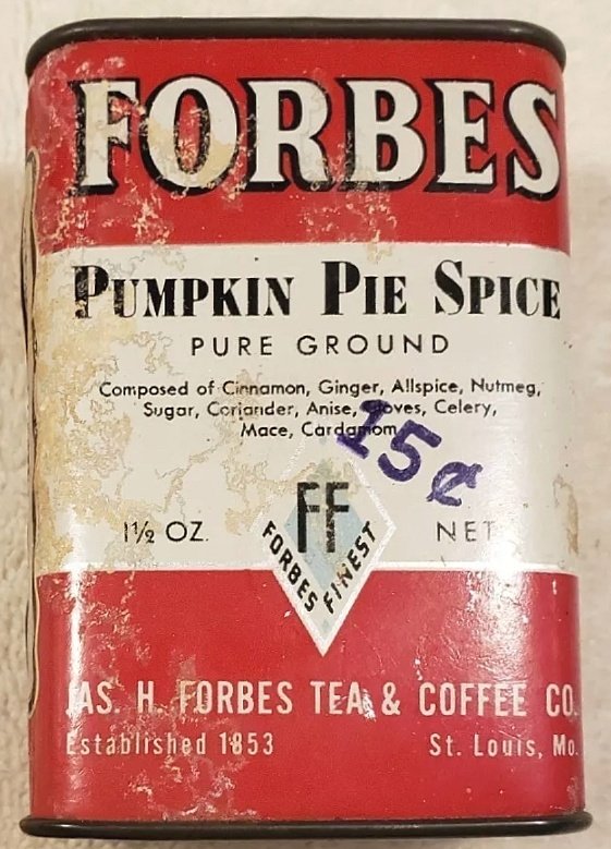 Pumpkin pie recipe and pumpkin pie spice tips (Forbes / Jas. H. Forbes Tea & Coffee Co., cardboard and tin, 15¢)