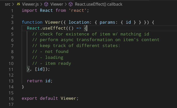 First solution:Perform the necessary checks, transformation, etc..., not just on component mount, but also whenever the item's `id` (from the props) change.