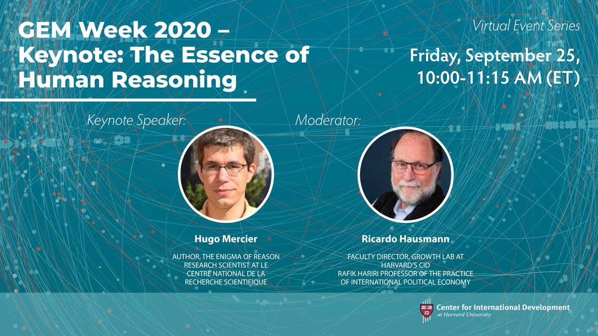 HarvardCID's tweet photo. On Friday (Sept 25), join the final #GEM20 keynote session "The Essence of Human Reasoning" featuring @hugoreasoning, moderated by #CIDExpert @ricardo_hausman. Ask your questions live on Youtube!
📅Sept 25, 10-11:15 AM ET
📺Livestream available here: https://t.co/Yx82xjdg4t https://t.co/becEq1g3Ba