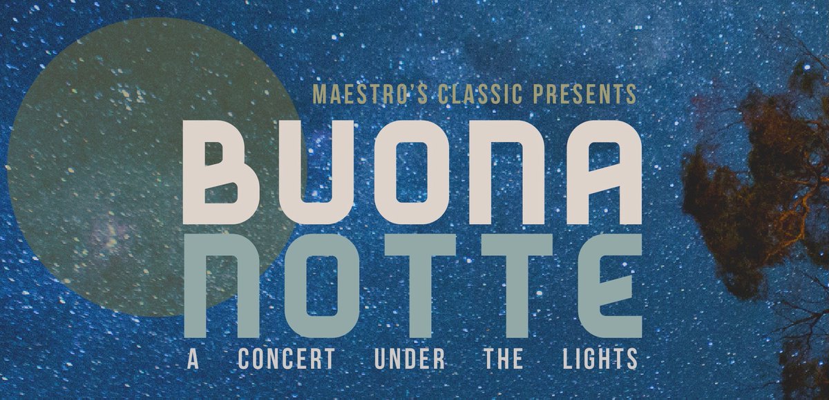 BUONA NOTTE- A Concert Under the Lights
eventbrite.com/e/buona-notte-…