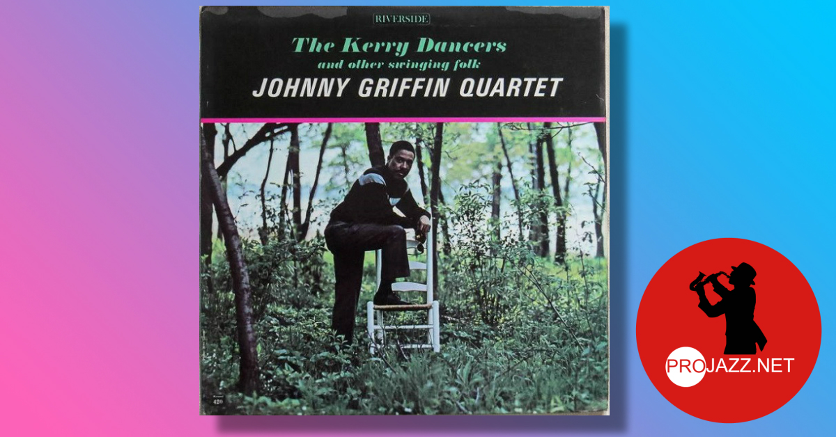 Johnny Griffin Quartet – The Kerry Dancers 
bit.ly/35Psru8
The Kerry Dancers (subtitled and Other Swinging Folk) is an album by Johnny Griffin which was recorded in late 1961 and early 1962 and released on the Riverside label.
#jazz #saxophone #JohnnyGriffin #nowplaying