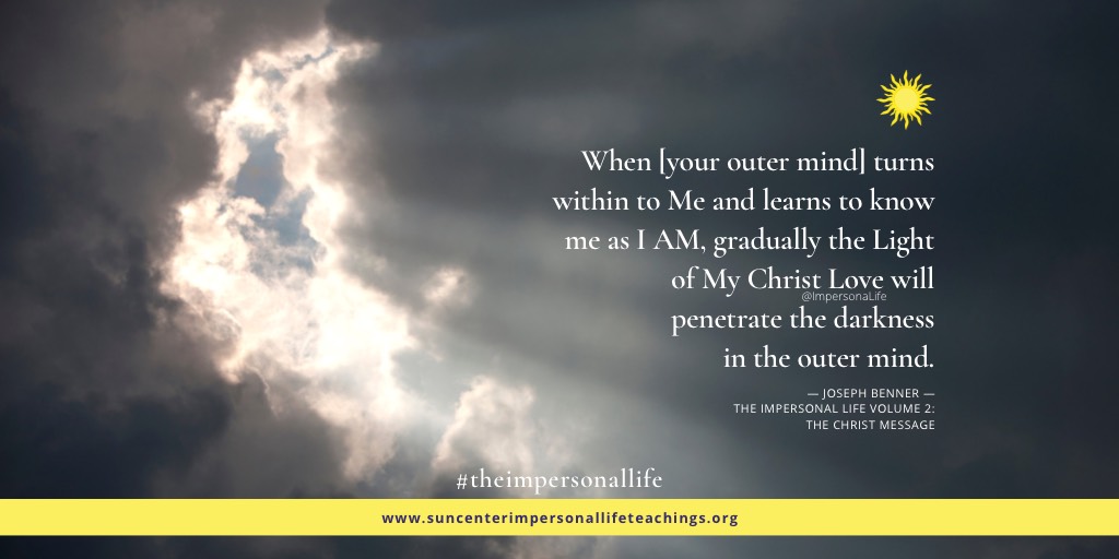 ImpersonaLife's tweet photo. #TheImpersonalLife #JosephBenner #ImpersonalLifeTeachings #Inspiration #Motivation #ImpersonalLifeVolume2 #TheChristMessage #Meditation #SunCenter #DailyQuote #quoteofthedaytesoftheday #IAM #MyChristLove #turnwithin #outermind https://t.co/Udz2e4neB2