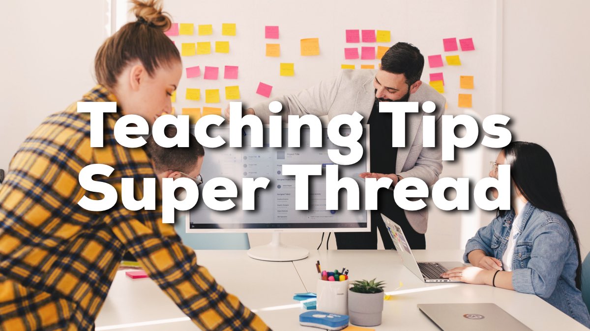 A thread of threads. Going to create a super thread of all my teaching tips and videos to keep them all in one place. I’ll keep updating this over time. [1/n]