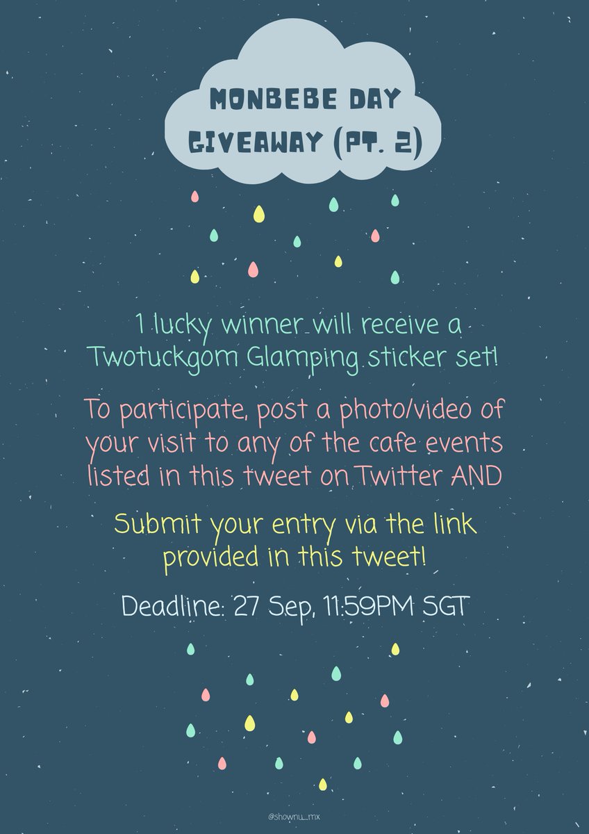 shownu_mx's tweet photo. 🌈MONBEBE DAY GIVEAWAY🌈

FANTASIA X ALBUMS
☁️25 Sep @ +82 Cafe
☁️26 Sep @ Cafe de Paris
☁️27 Sep @ Coffeesmith Suntec

TTG GLAMPING STICKER
☁️Refer to pic for info
https://t.co/KZHFSbVdk0

@7thHeavens_MX #7thHeavenMX
@MxLuvFantasi #MonstaXLuvParty
@flowercrew0514 #MXFlowerCafe https://t.co/Btzs6BEZNt