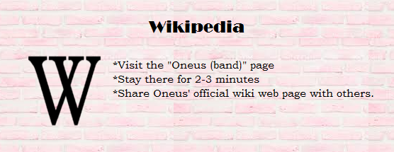 WikipediaOpen and Stay for 2-3 minutes: http://en.wikipedia.org/wiki/Oneus But it is better to search "Oneus" in google first (for Brand Reputation Ranking) then look and click for "Oneus - Wikipedia". #원어스  #ONEUS  @official_ONEUS