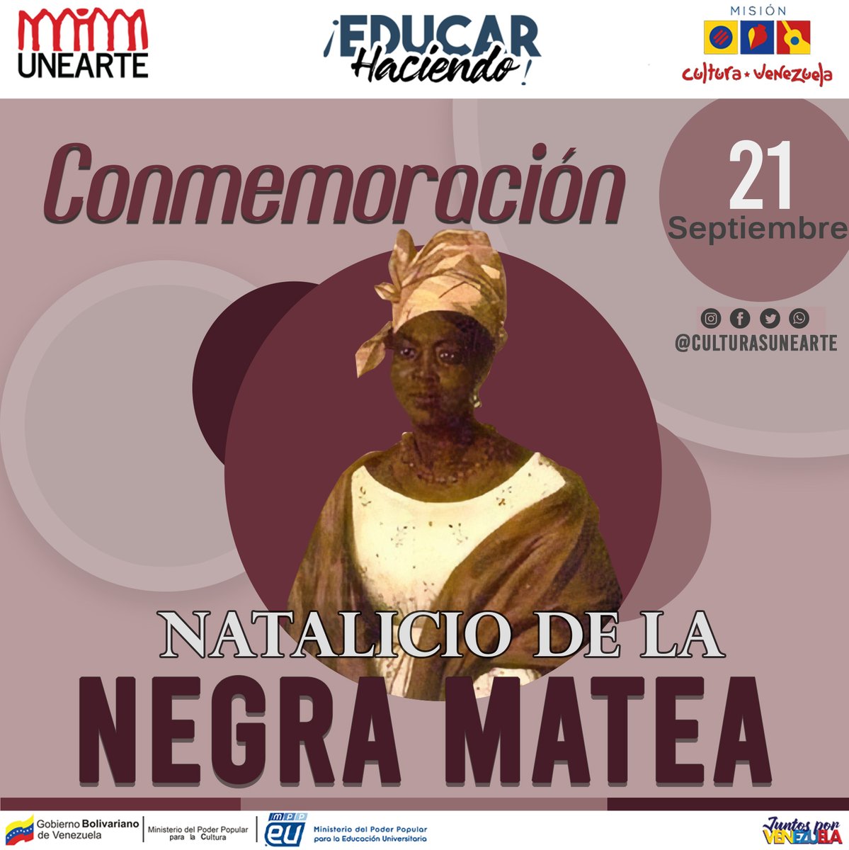 Un día como hoy, 21 de septiembre, en 1773 nació, la Negra Matea Bolívar, quien más que la aya del Libertador Simón Bolívar fue su primera maestra. #UNEARTE #DIRECCIONDECULTURA