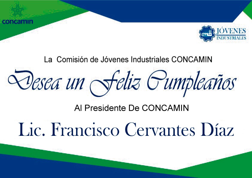 La Comisión de Jóvenes Industriales felicita al Pdte. <a href="/fcervantes5/">Francisco Cervantes Díaz</a> por motivo de su cumpleaños. #Concamin #FelizCumpleaños #EnHoraBuena