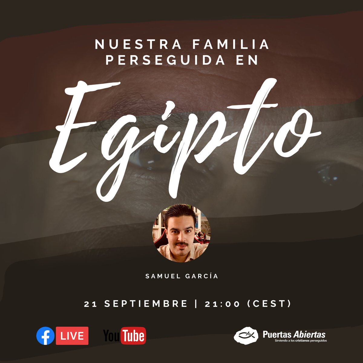 PAbiertasEspana's tweet photo. Este lunes, a las 21:00 (CEST), estaremos en YouTube y Facebook para darte a conocer sobre la vida de los cristianos en Egipto y algunos testimonios sobre lo que Dios está haciendo en medio de la hostilidad.

¡No te lo pierdas!

#Egitpo #Persecución #Covid19 #FelizDomingo https://t.co/R1k3bInTU0