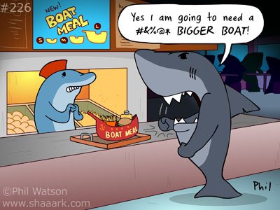 Bigger boat... #shaaark