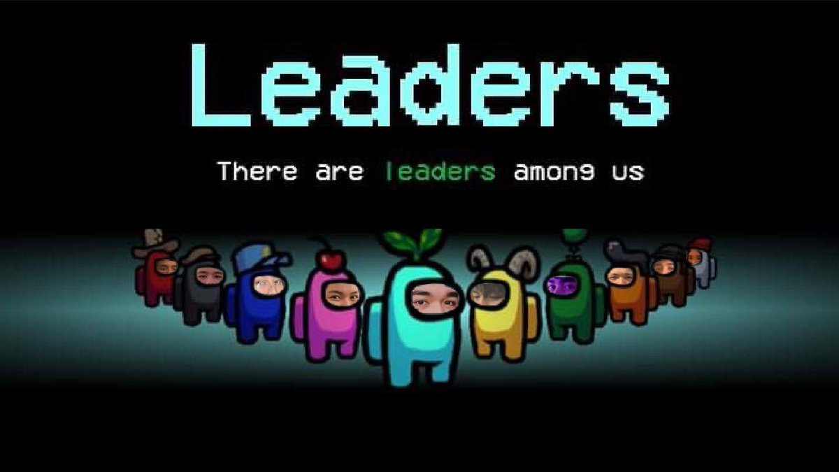 Shhh... There are leaders among us

#AmongUsParty