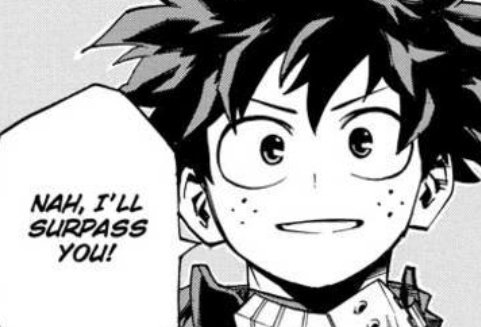 It also keeps Deku’s mind clear and focused on what he needs to do rn and thus Bakugou will keep lighting that fire under him. It's not like Bakugou is doing this all for Deku tho, he wants to get stronger too, but there's a reason why he reminds deku that he's not backing down